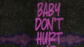 Baby Don't Hurt Me(Visualiser Video)