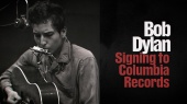 Bob Dylan Signing to Columbia Records(Through The Open Window: The Bootleg Series Vol. 18)
